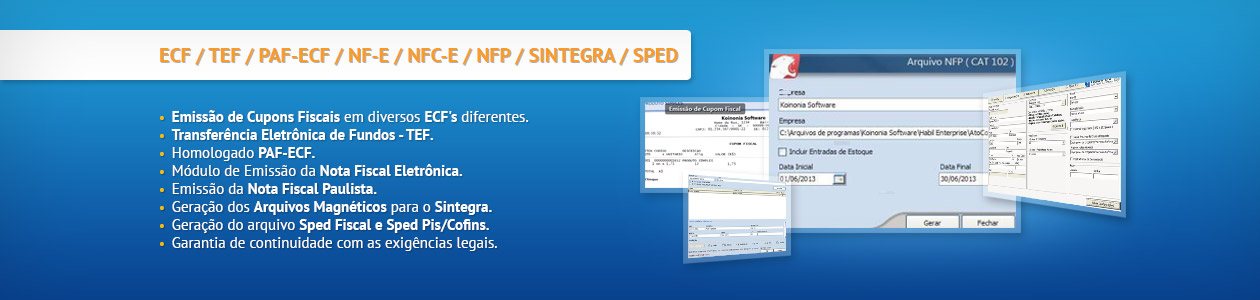 ECF / TEF / PAF-ECF / NFC-e / NF-e / nFP / Sintegra